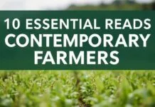 10 Must-Read Pieces for Modern Farmers 10 Essential Reads for Contemporary Farmers